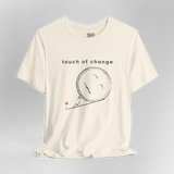 touch of change