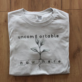 uncomfortable nowhere
